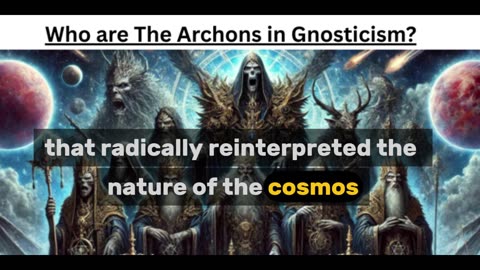 Who are the Archons in Gnosticism?