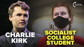 Charlie Kirk Takes a Socialist College Student to SCHOOL