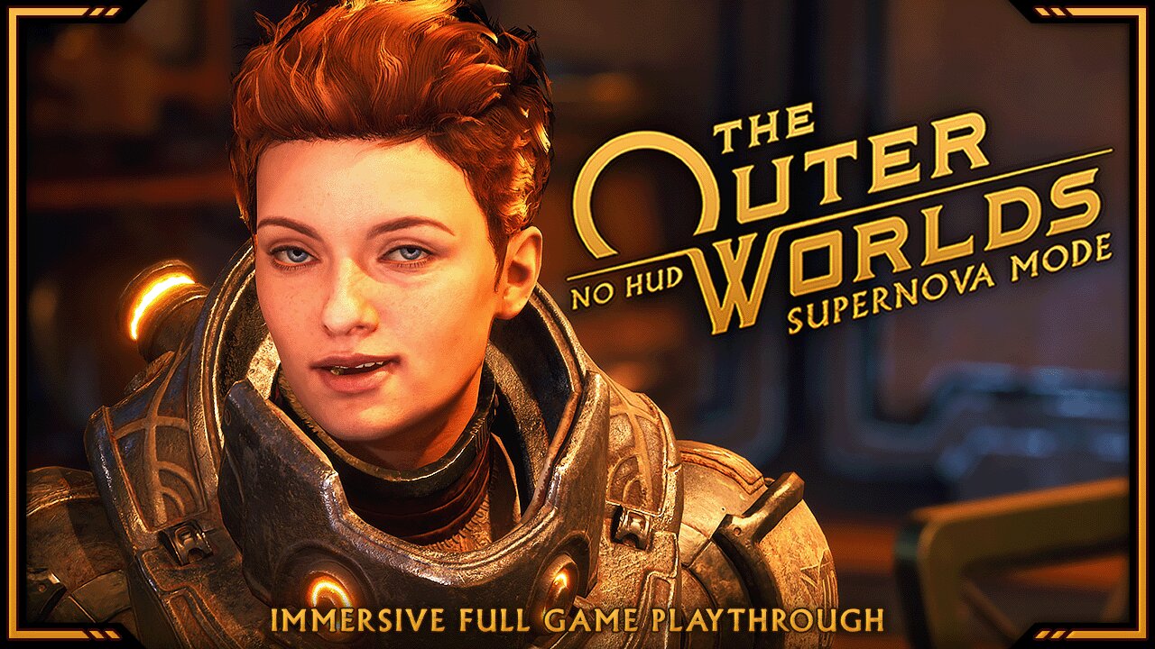 The Outer Worlds - Day 17 | Supernova Mode, No HUD | Immersive Full Game Playthrough