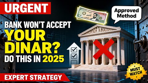 If Your Bank Won’t Accept Your Dinar Notes, Follow This 2025 Expert Strategy! 💥 Iraqi Dinar RV News