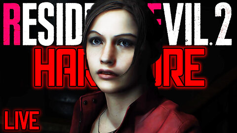 RESIDENT EVIL 2 REMAKE : Claire | HARDCORE - LIVE