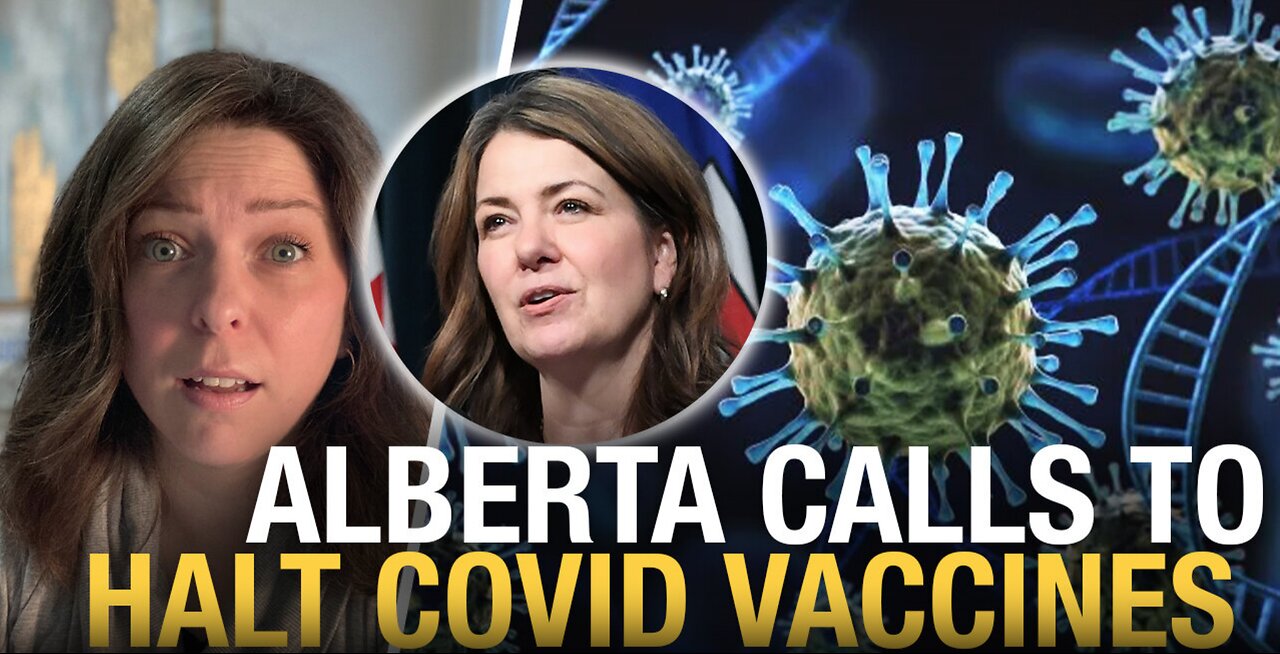 Alberta government COVID-19 review calls for immediate halt to COVID-19 mRNA Vax(Full Version)