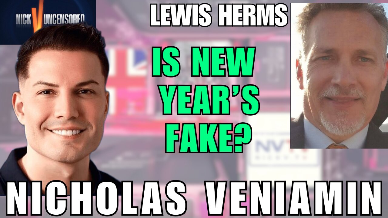 The Fake New Year’s Exposed – Lewis Herms Joins Nicholas Veniamin