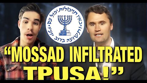 Whistleblower EXPOSES Shady Mossad Operatives Inside TPUSA!