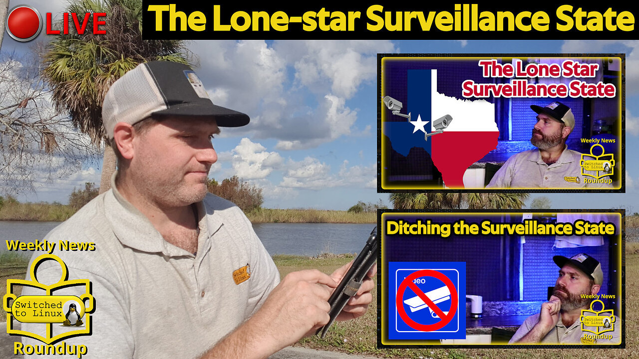The Lone-star Surveillance State | Weekly News Roundup