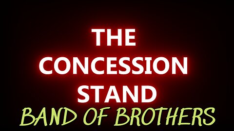 The Concession Stand: Band of Brothers series