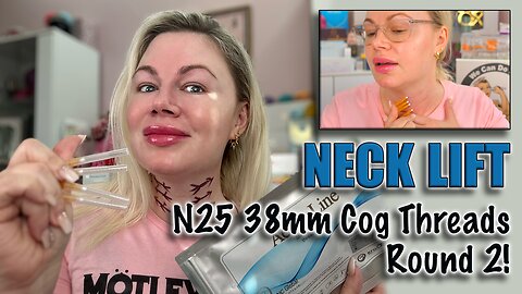 Neck Lift with N25 38mm Cog threads, Round 2! AceCosm.com and code Jessica10 Saves you money