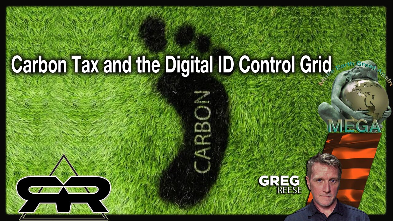 Carbon Tax and the Digital ID Control Grid