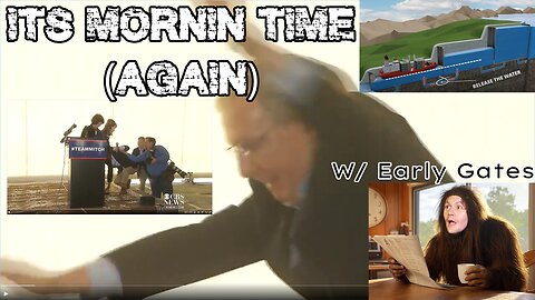 It's Mornin Time (Again) w/ Early Gates 02/06/25 Part 2