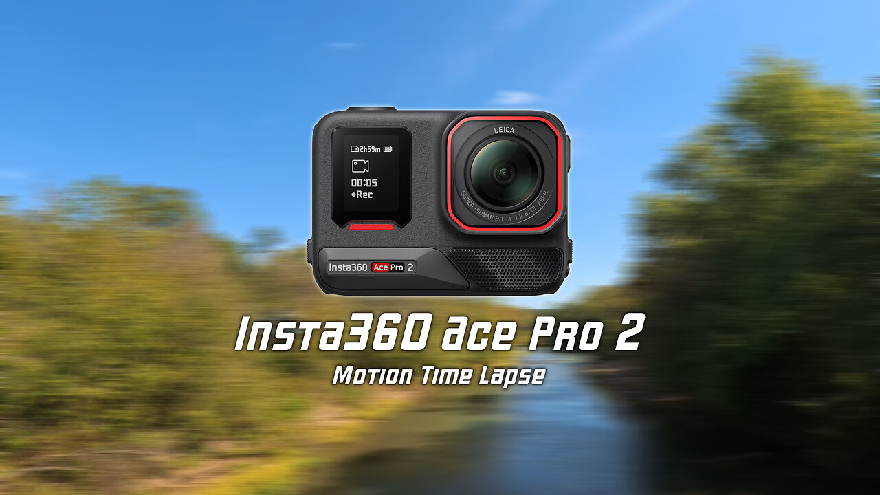 Insta360 Ace Pro 2 Motion Time Lapse
