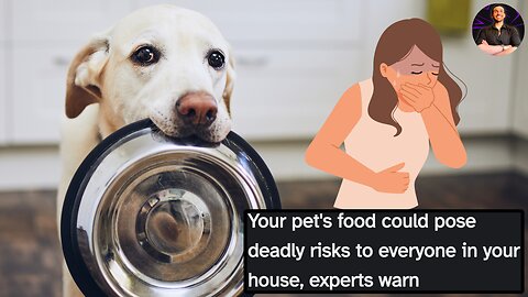How Your Pet's Food Could Claim Your Life!