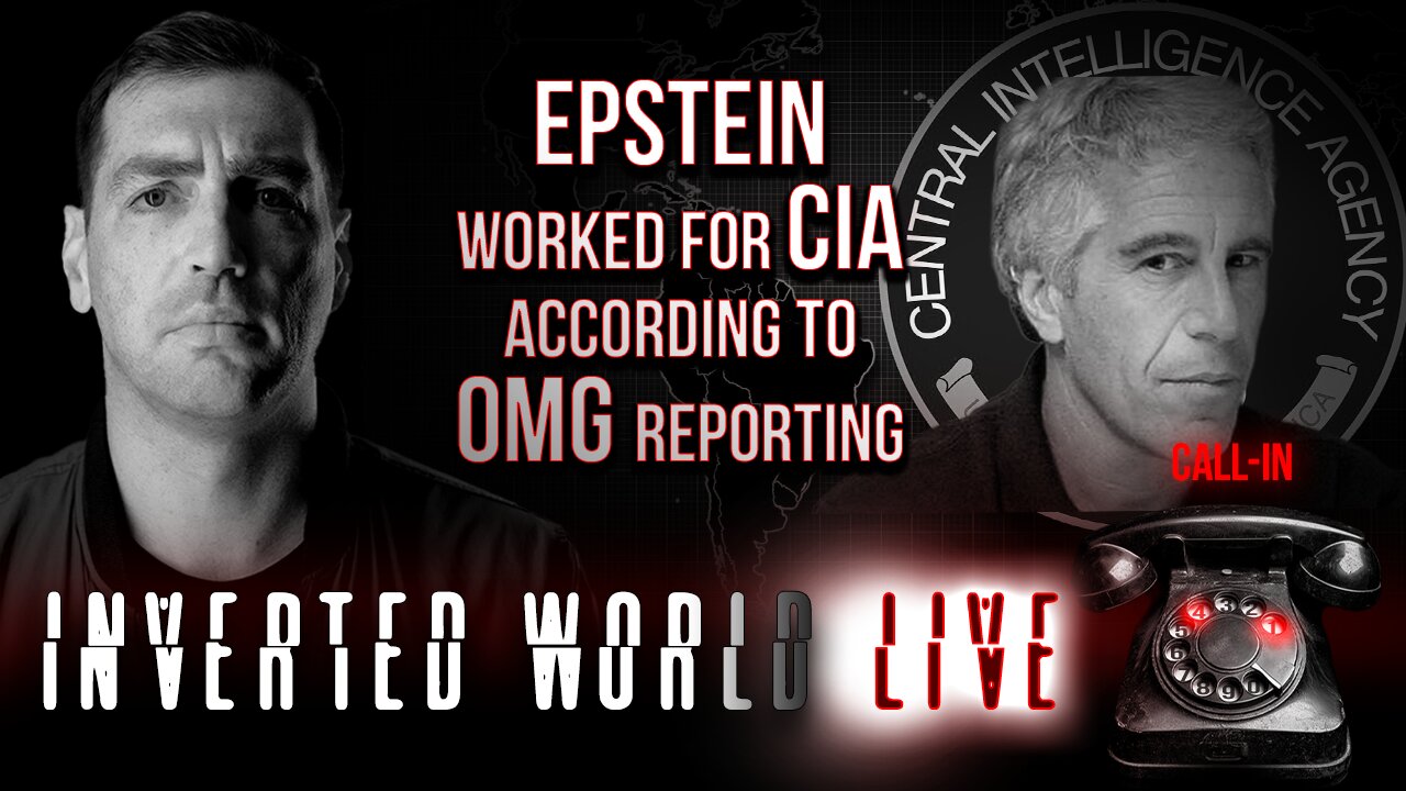 Epstein Worked for CIA According to OMG Reporting | Ep. 114