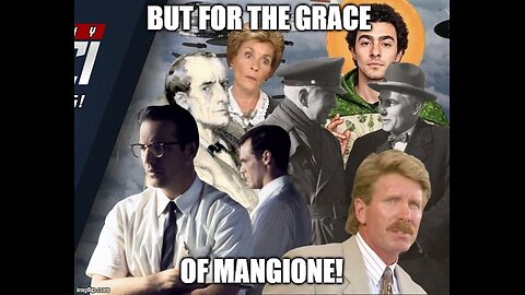 But For The Grace Of Mangione!