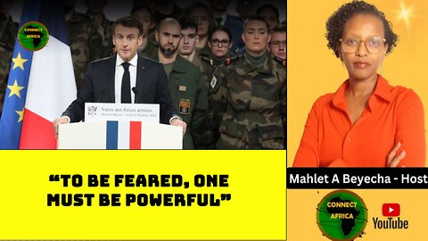 Emmanuel Macron: "To remain free, one must be feared. To be feared, one must be powerful."