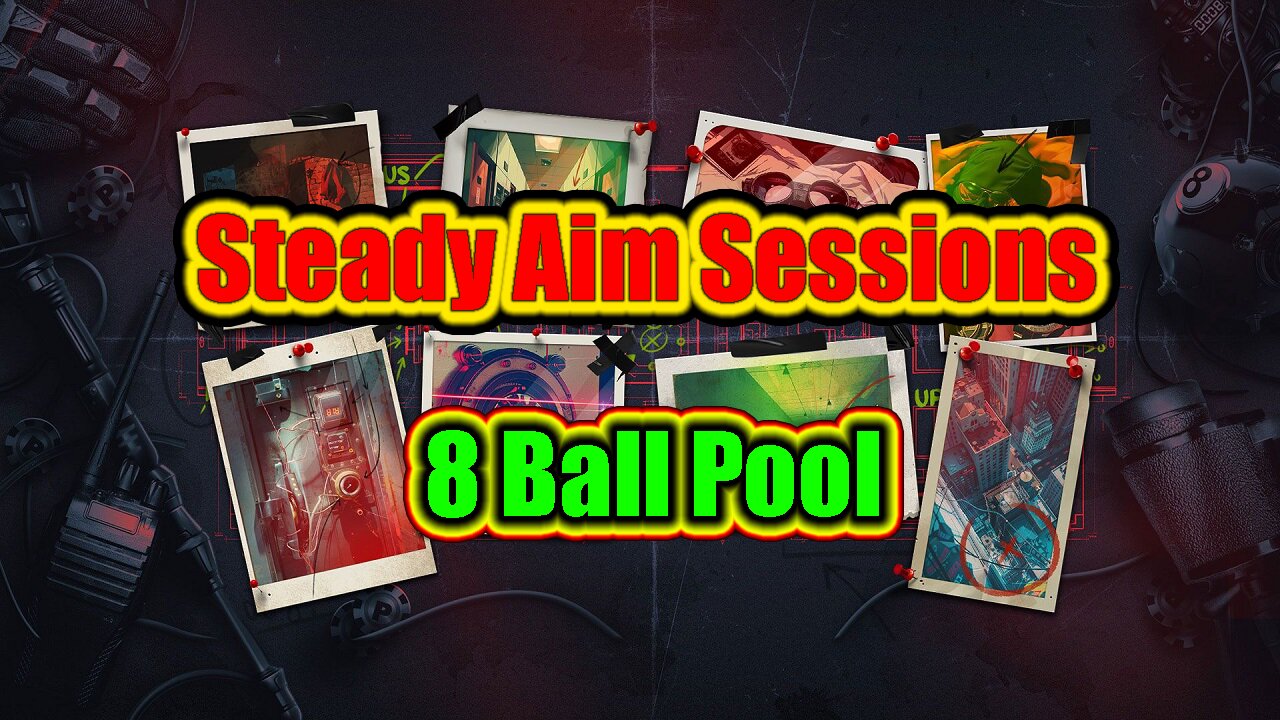 🎱 Steady Aim Sessions – 8 Ball Pool in Motion