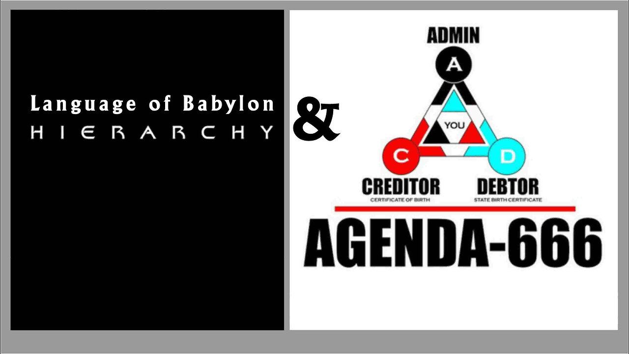 'LANGUAGE OF BABYLON HIERACHY' and 'Agenda 666'
