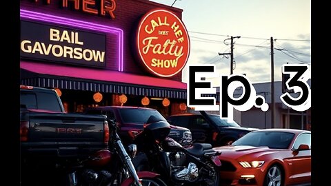 The Call Her Fatty Show - Ep. 3