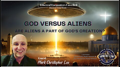 God Versus Aliens - Are Aliens A Part of God's Creation?