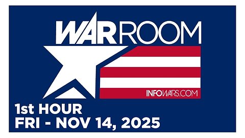 WAR ROOM [1 of 3] Friday 11/14/25 • DAILY DISPATCH - News, Reports & Analysis • Infowars