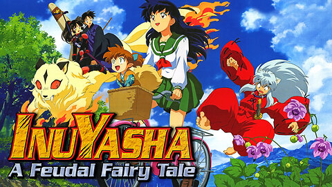 Inuyasha: A Feudal Fairy Tale (part 1) | Feudal Japan
