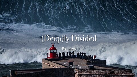 (Deep)ly Divided - Sunday Service - 10/5/2025