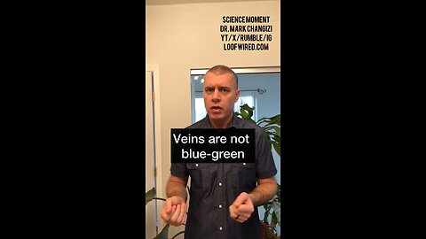 Veins are not blue-green