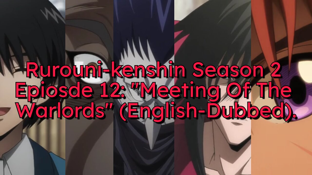 Aoshi Strikes A Deal With Shishio! Rurouni Kenshin 2023 S2 E12 Summary & Review.
