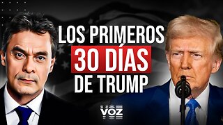 Los primeros 30 días de Trump - Episodio 93