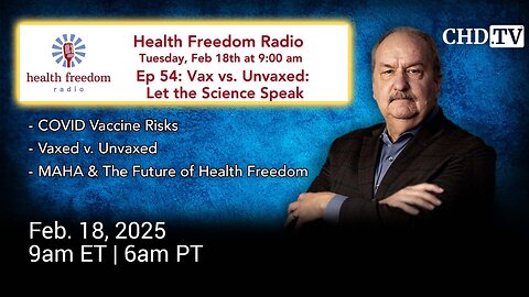 Vax-Unvax With Brian Hooker, Ph.D. on Health Freedom Radio