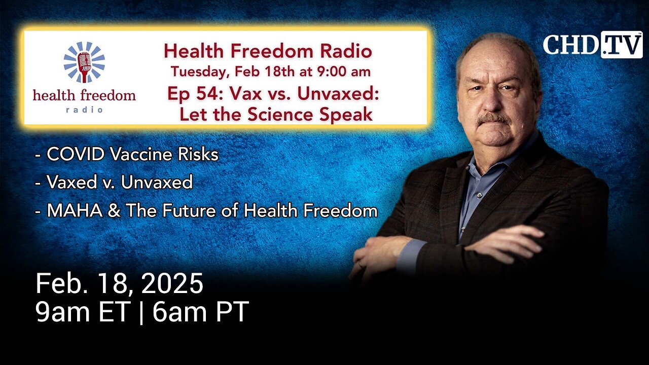 Vax-Unvax With Brian Hooker, Ph.D. on Health Freedom Radio