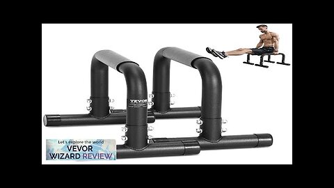 VEVOR Dip Bars 500 lbs Weight Capacity Heave Duty Dip Stand Station Review