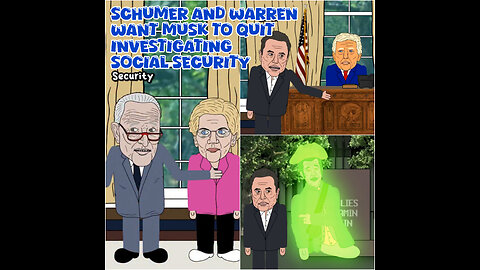 Schumer and Warren Want Musk To Quit Investigating Social Security