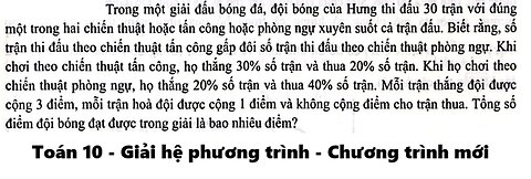 Toán 10: Trong một giải đấu bóng đá, đội bóng của Hưng thi đấu 30 trận với đúng một trong