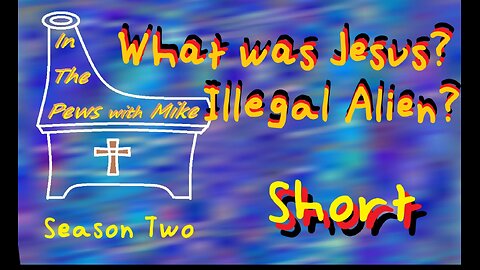 Jesus was What? short