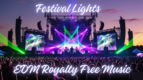 Festival Lights | EDM Royalty Free Music | No Copyright Music