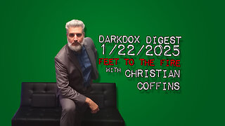 FEET TO THE FIRE DarkDox Digest 012225