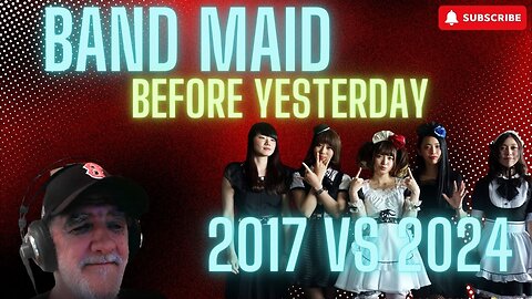 BAND-MAID _ Before Yesterday ~2017 vs 2024~ #bandmaidreaction #bandmaid #reaction