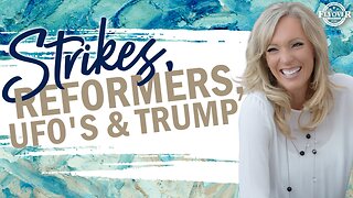 Prophecies | Strikes, Reformers, Aliens, and Trump - The Prophetic Report with Stacy Whited