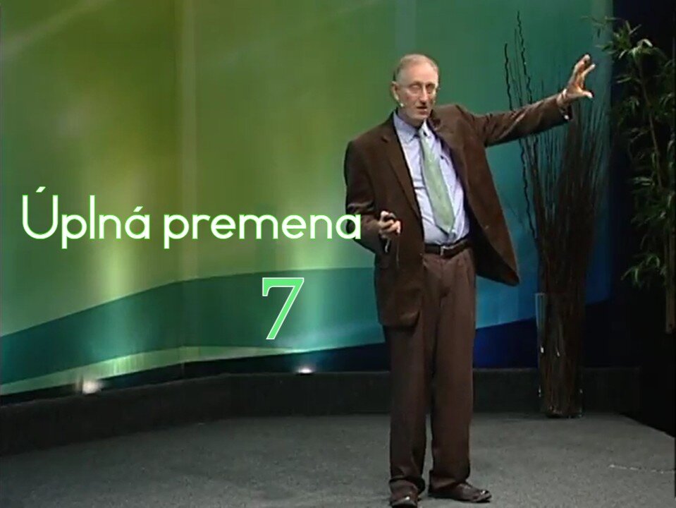 Pohliadnite a žite! / Úplná premena 7 • Walter Veith
