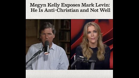 Megyn Kelly Exposes Mark Levin: He Is Anti-Christian and Not Well