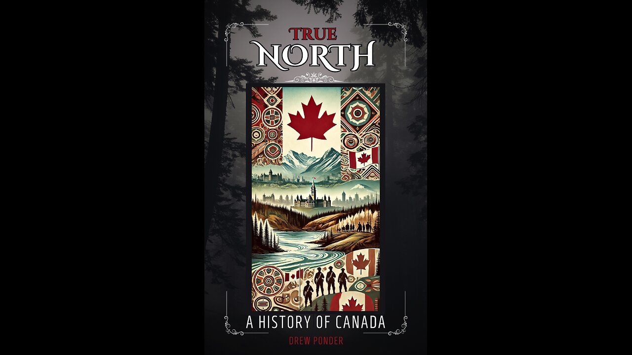 True North: A History of Canada