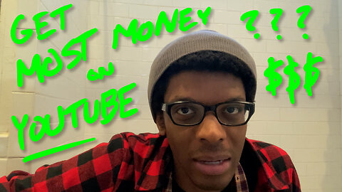 how to make the MOST MONEY with youtube videos!