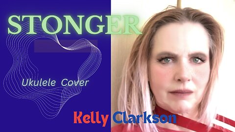 Stronger, Kelly Clarkson