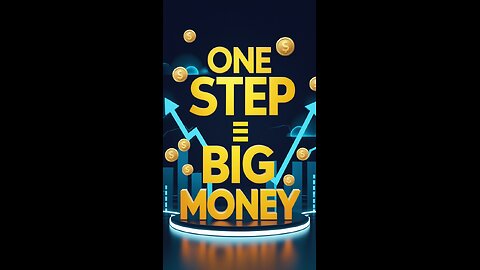 One Step = Big Money