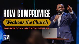 How Compromise Weakens the Church