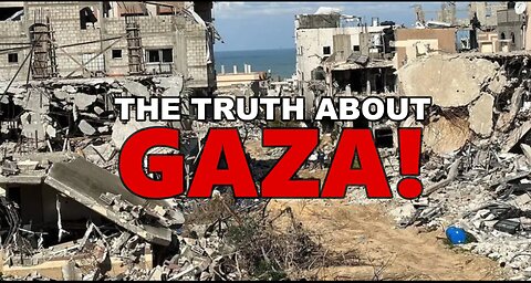 THE TRUTH ABOUT GAZA
