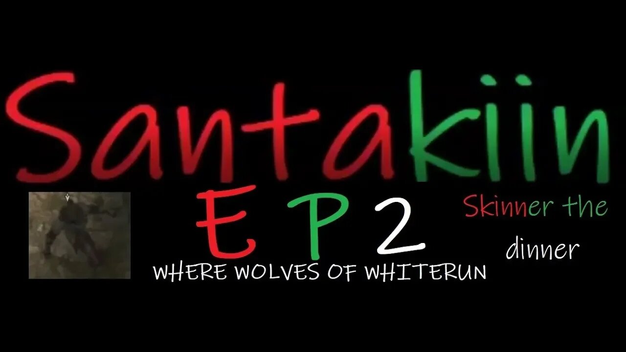Skinner the Dinner! - Santakiin ep2