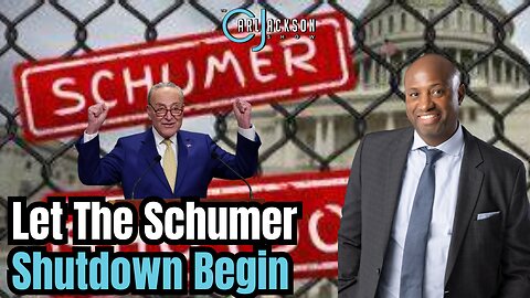 Let The Schumer Shutdown Begin
