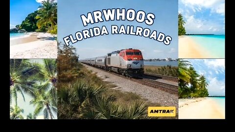 MRWHOOS FLORIDA RAILROADS