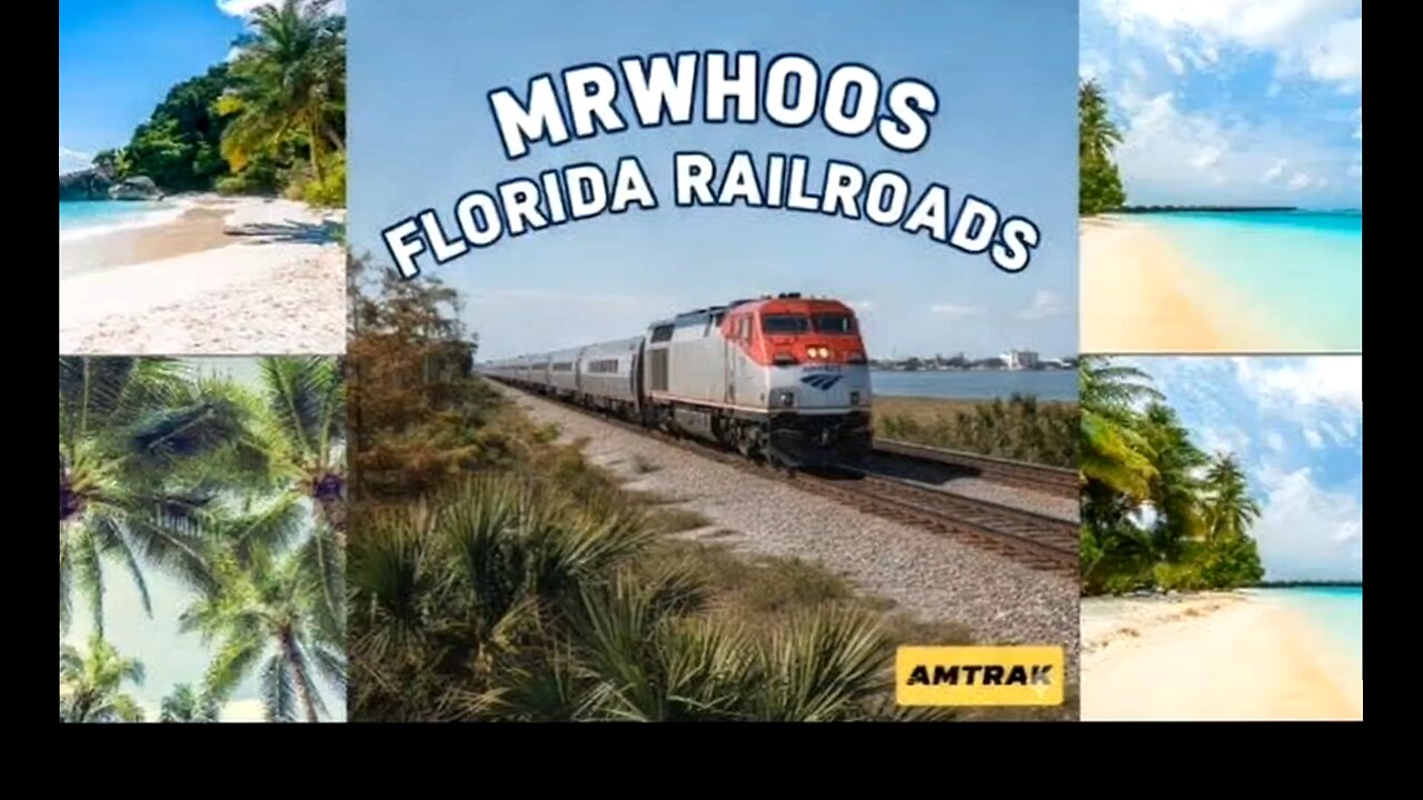 MRWHOOS FLORIDA RAILROADS